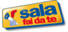 SALA FAI DA TE